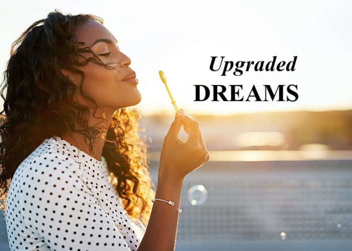 Upgraded Dreams | April Blog