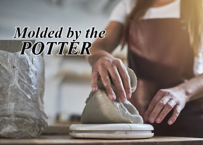 Molded by the Potter | July Blog